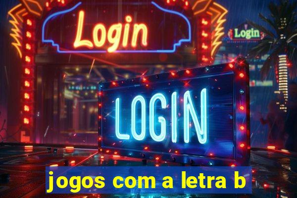 jogos com a letra b